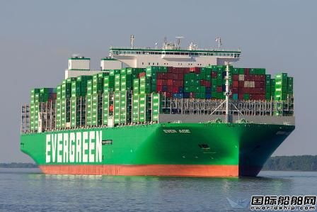 全球最大集裝箱船“長范”輪完成歐洲首航