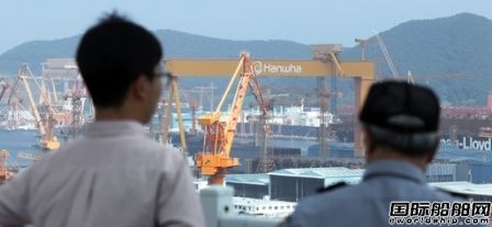 人均漲薪超18%！韓國(guó)造船業(yè)搶人大戰(zhàn)愈演愈烈